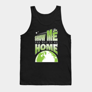 The Way to Go Home Tank Top